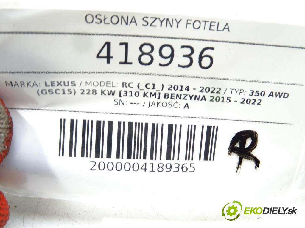 LEXUS RC (_C1_) 2014 - 2022    350 AWD (GSC15) 228 kW [310 KM] benzyna 2015 - 202  Clona ŽELEZNICE: sedačky 72123-53050