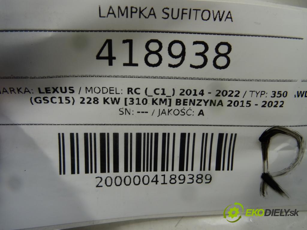 LEXUS RC (_C1_) 2014 - 2022    350 AWD (GSC15) 228 kW [310 KM] benzyna 2015 - 202  svetlo stropné 1D111-208G (Osvetlenie interiéru)