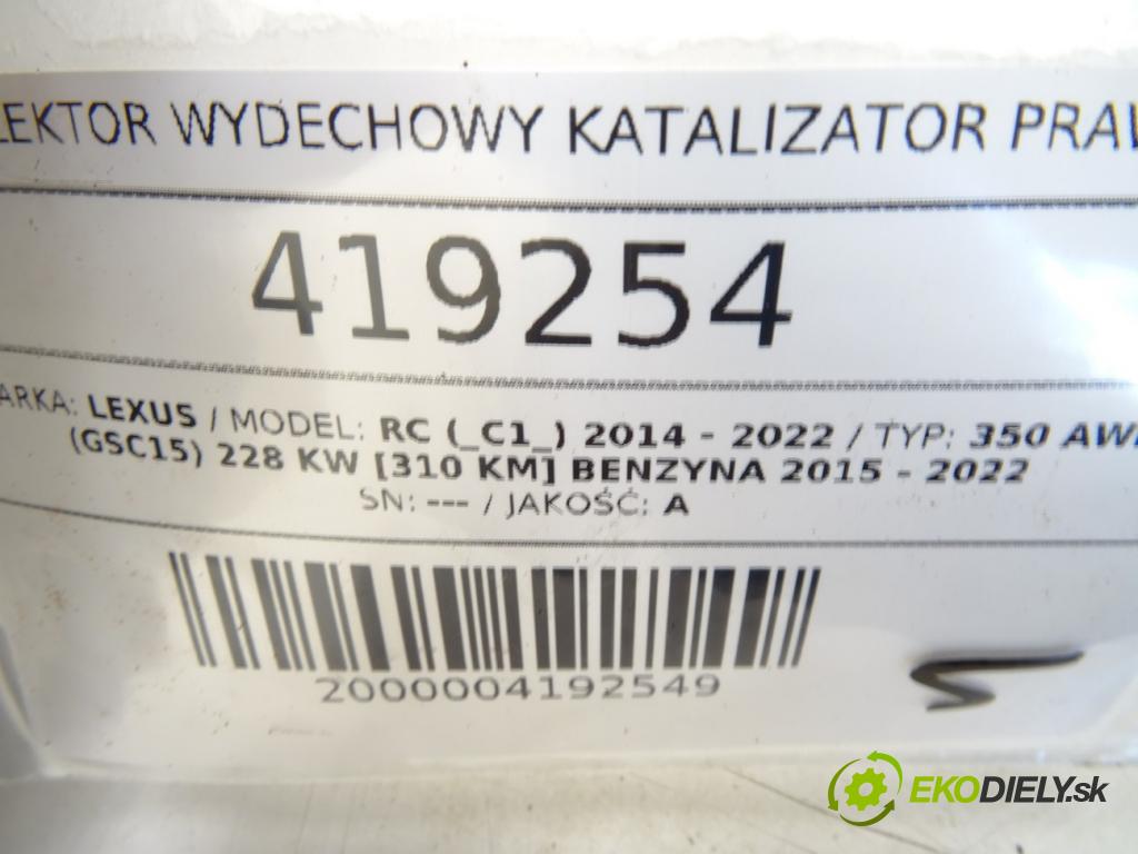 LEXUS RC (_C1_) 2014 - 2022    350 AWD (GSC15) 228 kW [310 KM] benzyna 2015 - 202  Potrubie VYČERPAT: katalyzátor pravy