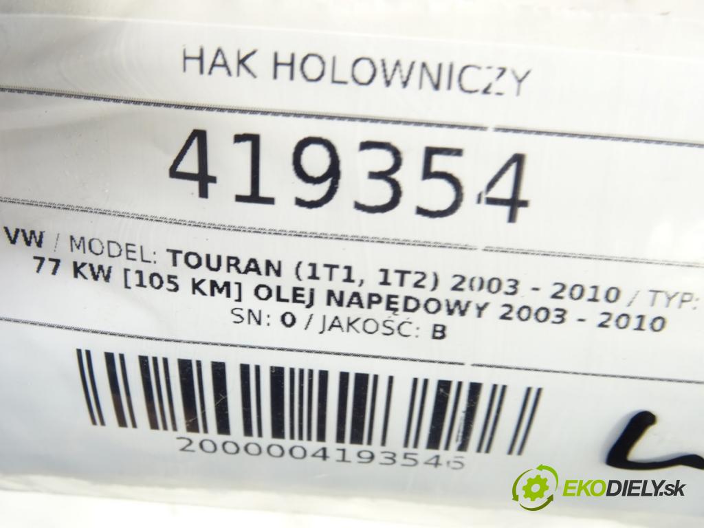 VW TOURAN (1T1, 1T2) 2003 - 2010    1.9 TDI 77 kW [105 KM] olej napędowy 2003 - 2010  Hák ťažné zariadenie 1T0803881B (Ťažné zariadenia)