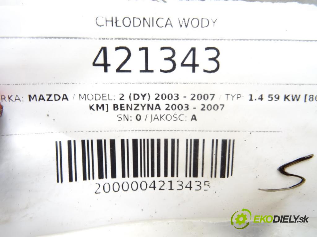 MAZDA 2 (DY) 2003 - 2007    1.4 59 kW [80 KM] benzyna 2003 - 2007  Chladič vody 4S6H8005DA (Chladiče vody)