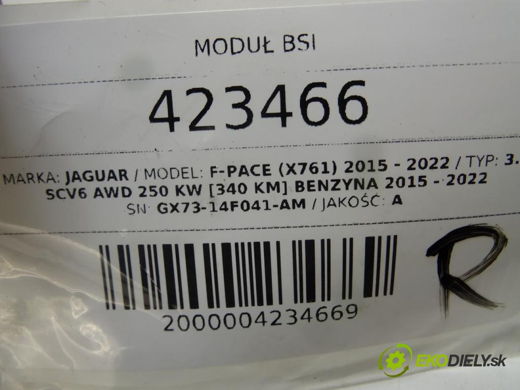 JAGUAR F-PACE (X761) 2015 - 2022    3.0 SCV6 AWD 250 kW [340 KM] benzyna 2015 - 2022  modul BSI GX73-14F041-AM (Pojistkové skříňky)
