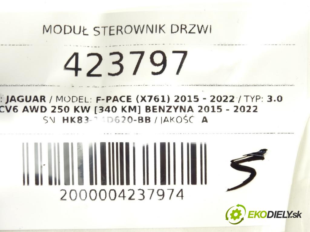 JAGUAR F-PACE (X761) 2015 - 2022    3.0 SCV6 AWD 250 kW [340 KM] benzyna 2015 - 2022  Modul Riadiaca jednotka Dvere HK83-14D620-BB (Riadiace jednotky centrálneho zámku)