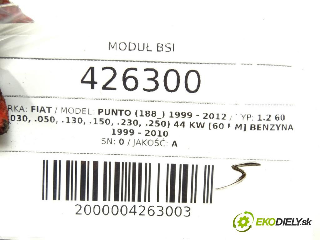 FIAT PUNTO (188_) 1999 - 2012    1.2 60 (188.030, .050, .130, .150, .230, .250) 44   modul BSI 46798450 (Pojistkové skříňky)