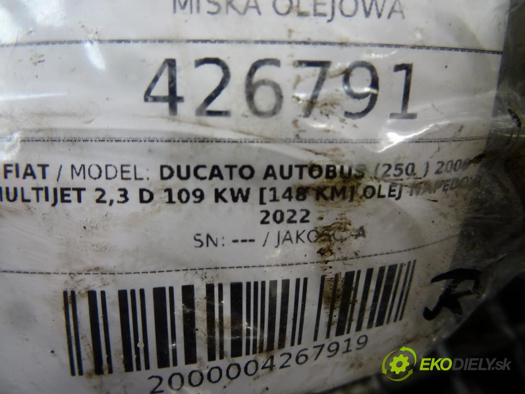 FIAT DUCATO Autobus (250_) 2006 - 2022    150 Multijet 2,3 D 109 kW [148 KM] olej napędowy 2  MISKA: olejová  (Olejové vane)