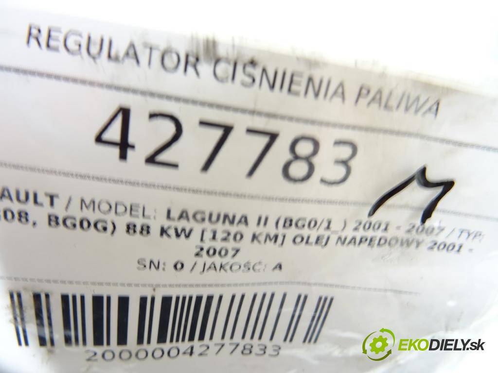 RENAULT LAGUNA II (BG0/1_) 2001 - 2007    1.9 dCi (BG08, BG0G) 88 kW [120 KM] olej napędowy   Regulátor tlaku paliva  (Ostatné)
