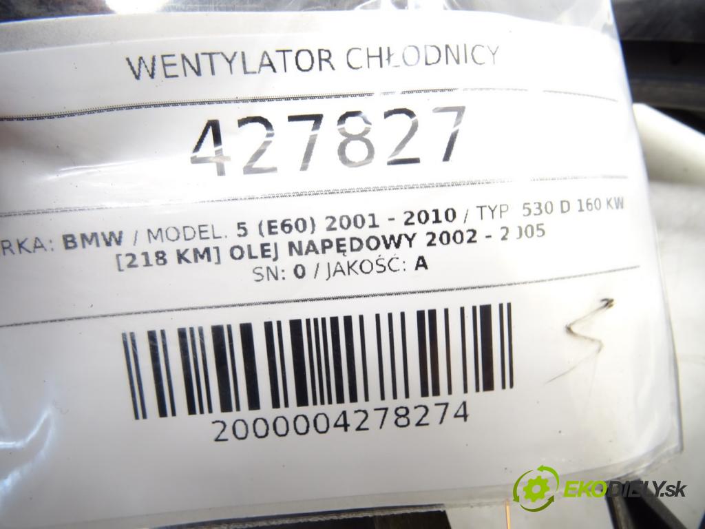 BMW 5 (E60) 2001 - 2010    530 d 160 kW [218 KM] olej napędowy 2002 - 2005  Ventilátor chladiča 7789824 (Ventilátory)
