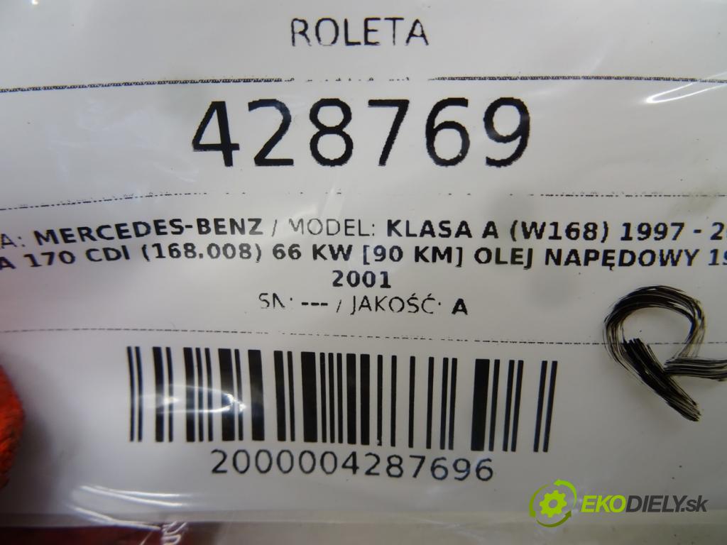 MERCEDES-BENZ KLASA A (W168) 1997 - 2005    A 170 CDI (168.008) 66 kW [90 KM] olej napędowy 19  Roleta 1688600175 (Rolety kufra)