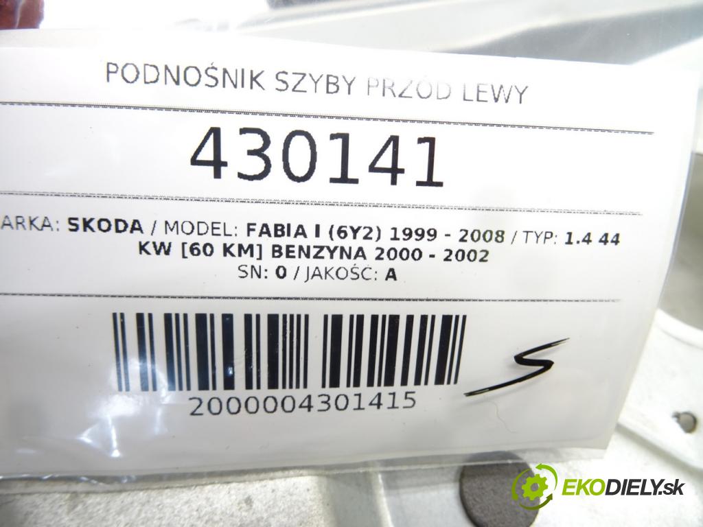 SKODA FABIA I (6Y2) 1999 - 2008    1.4 44 kW [60 KM] benzyna 2000 - 2002  mechanismus okna přední část levý 6Y1837751A