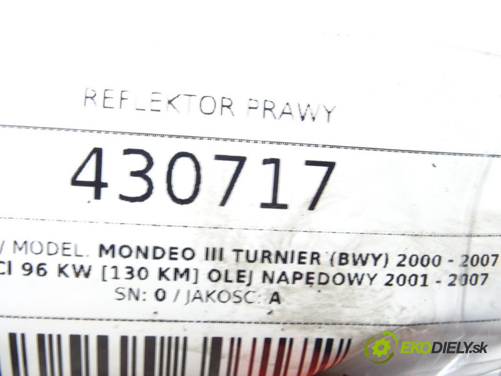 FORD MONDEO III Turnier (BWY) 2000 - 2007    2.0 TDCi 96 kW [130 KM] olej napędowy 2001 - 2007  Svetlomet pravy 0 (Pravé)