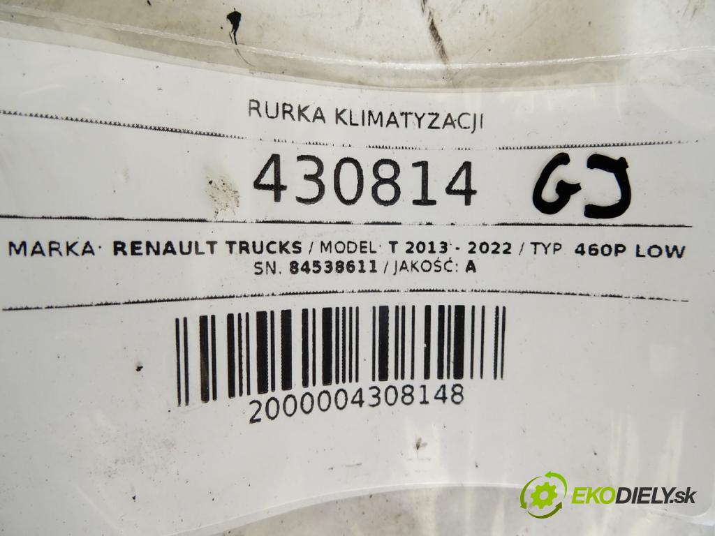 RENAULT TRUCKS T 2013 - 2022    460P LOW  rúrka klimatizácie 84538611 (Rúrky klimatizácie)