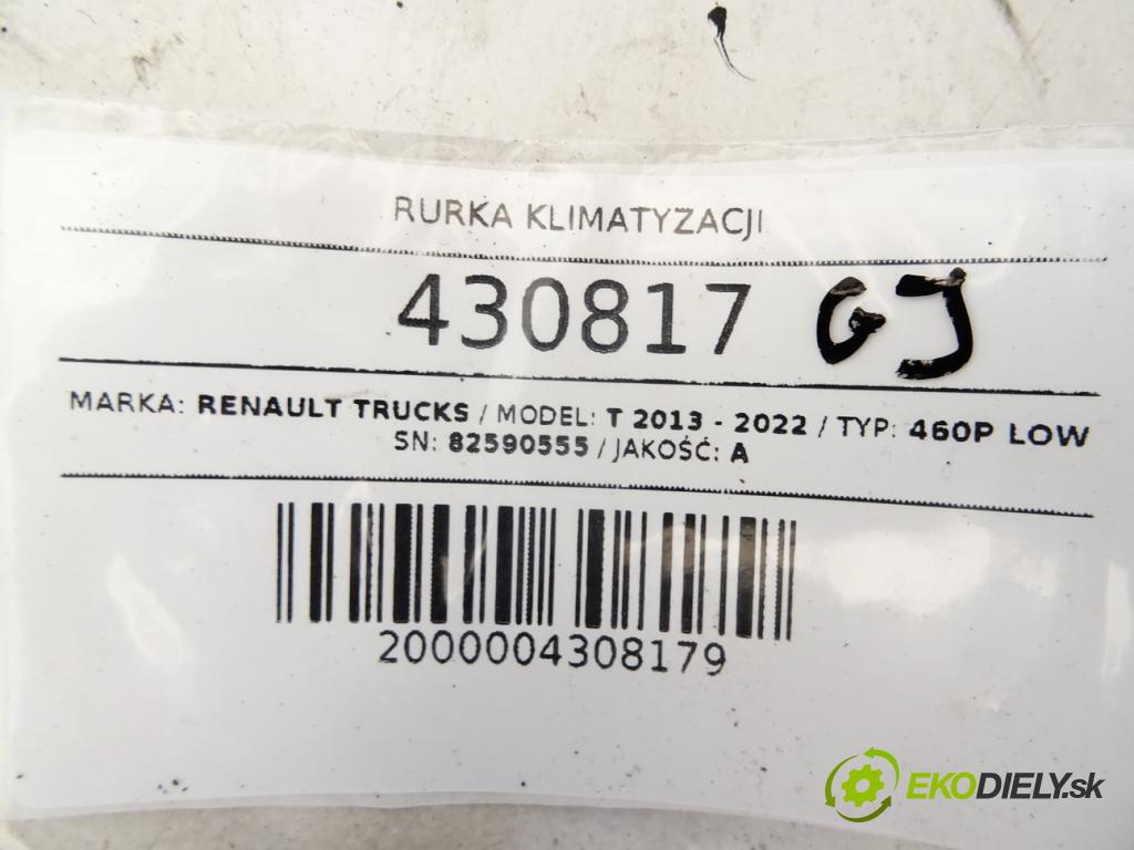 RENAULT TRUCKS T 2013 - 2022    460P LOW  rúrka klimatizácie 82590555 (Rúrky klimatizácie)