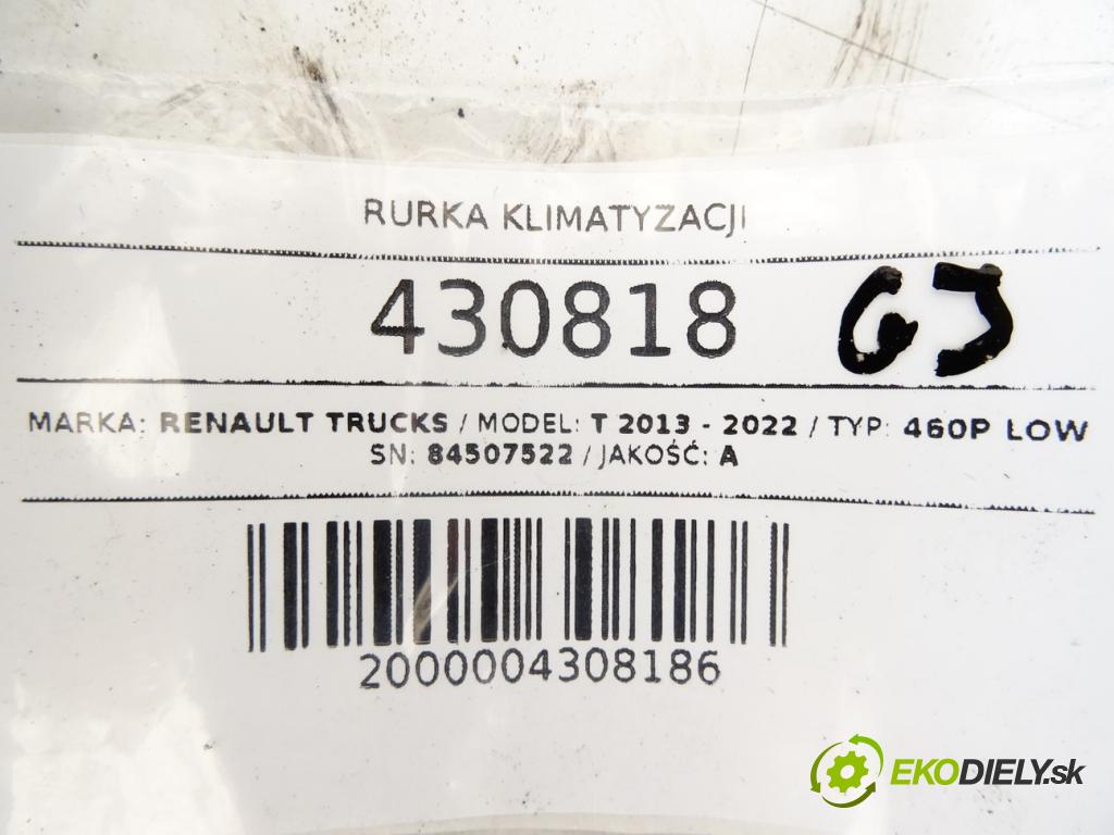 RENAULT TRUCKS T 2013 - 2022    460P LOW  rúrka klimatizácie 84507522 (Rúrky klimatizácie)