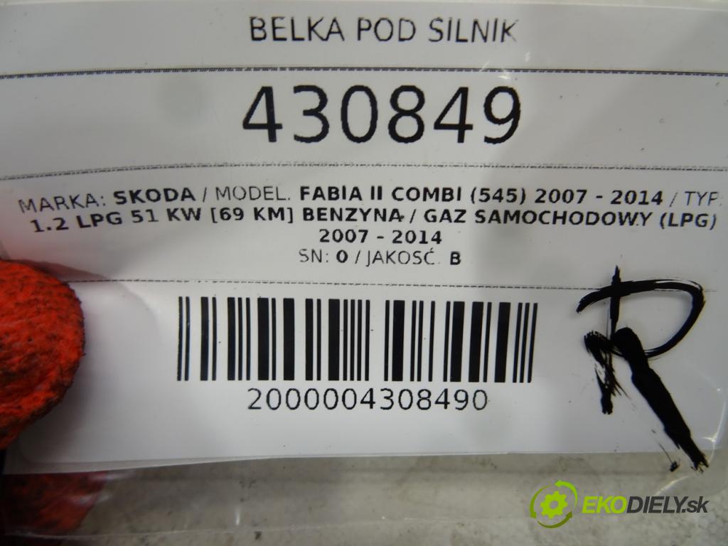 SKODA FABIA II Combi (545) 2007 - 2014    1.2 LPG 51 kW [69 KM] Benzyna / gaz samochodowy (L  Výstuha pod Motor  (Výstuhy predné)