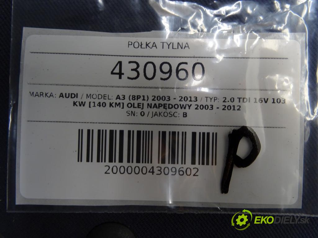 AUDI A3 (8P1) 2003 - 2013    2.0 TDI 16V 103 kW [140 KM] olej napędowy 2003 - 2  Pláto zadná  (Pláta zadné)