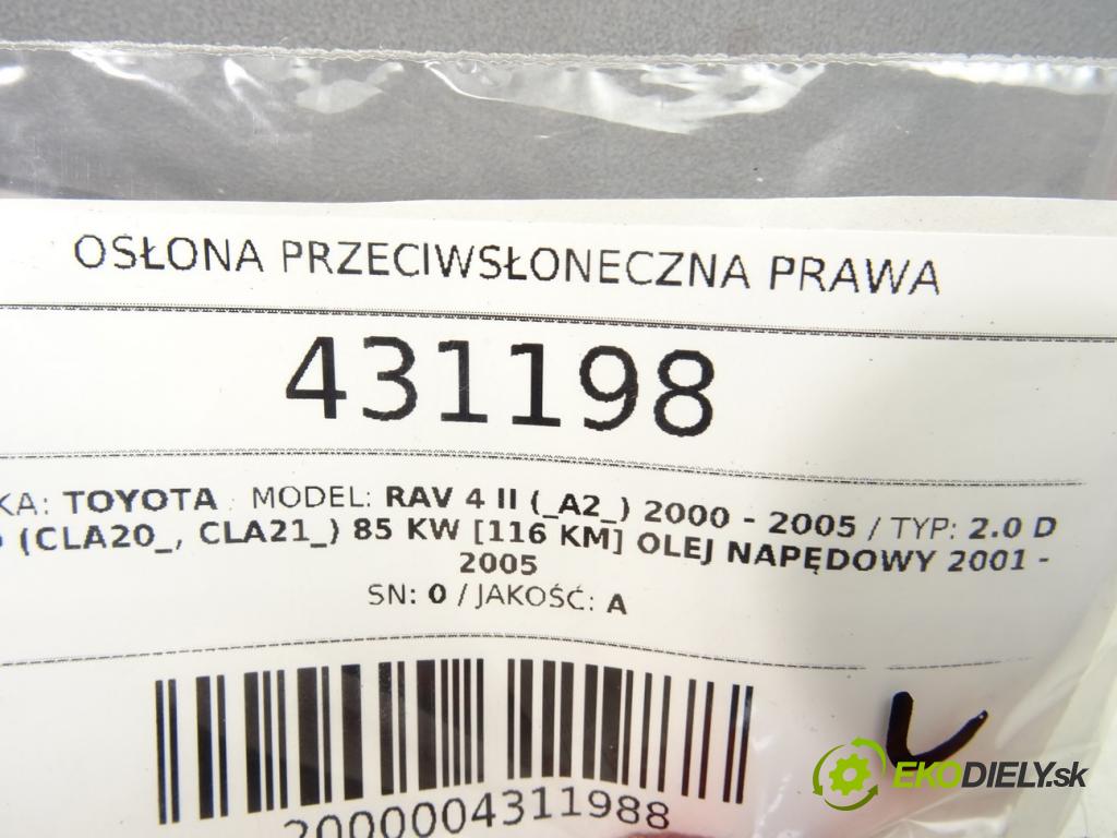 TOYOTA RAV 4 II (_A2_) 2000 - 2005    2.0 D 4WD (CLA20_, CLA21_) 85 kW [116 KM] olej nap  Clona slnečná pravá  (Ostatné)