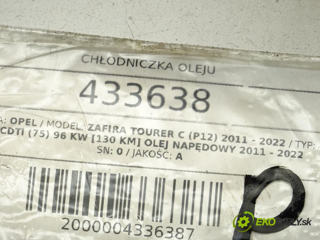 OPEL ZAFIRA TOURER C (P12) 2011 - 2022    2.0 CDTi (75) 96 kW [130 KM] olej napędowy 2011 -   Chladič oleja 55578737 (Chladiče oleja)