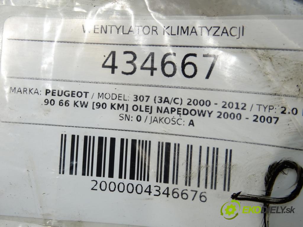 PEUGEOT 307 (3A/C) 2000 - 2012    2.0 HDi 90 66 kW [90 KM] olej napędowy 2000 - 2007  Ventilátor klimatizácie  (Ventilátory chladičov klimatizácie)