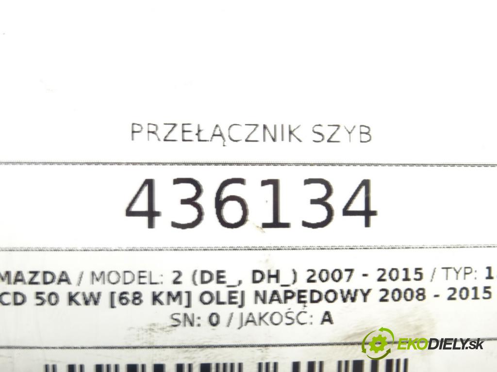 MAZDA 2 (DE_, DH_) 2007 - 2015    1.4 MZR-CD 50 kW [68 KM] olej napędowy 2008 - 2015  Prepínač okien DJ0266350A (Prepínače, spínače, tlačidlá a ovládače kúrenia)
