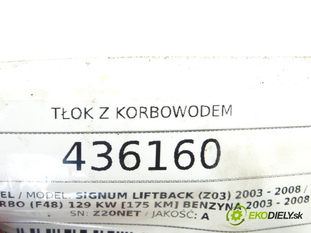 OPEL SIGNUM liftback (Z03) 2003 - 2008    2.0 Turbo (F48) 129 kW [175 KM] benzyna 2003 - 200  PIEST: ojnica Z20NET (Piesty)