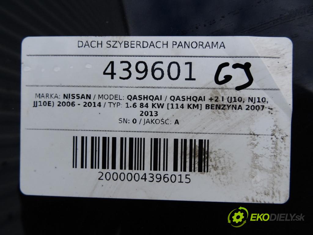 NISSAN QASHQAI / QASHQAI +2 I (J10, NJ10, JJ10E) 2006 - 2014    1.6 84 kW [114 KM] benzyna 2007 - 2013  střecha střešní okno PANORÁMA 91295EY10B