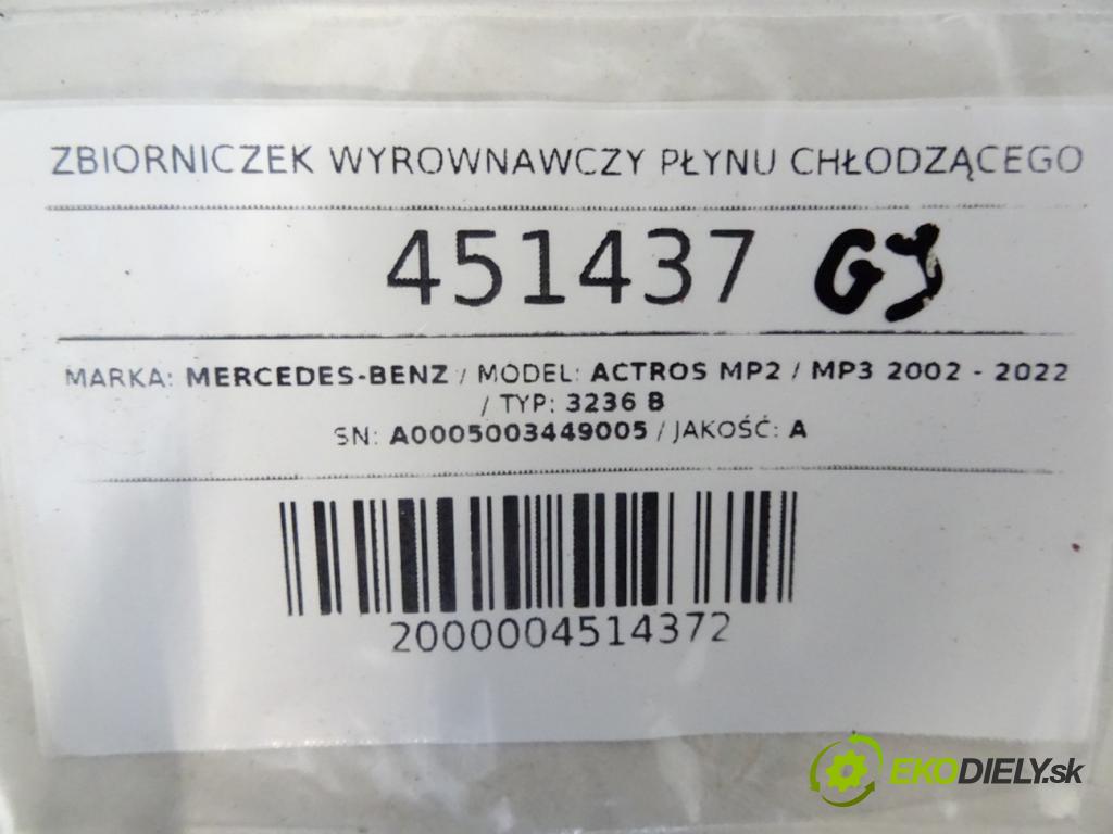 MERCEDES-BENZ ACTROS MP2 / MP3 2002 - 2022    3236 B  Nádržka vyrovnávacia (kvapaliny) chladiaceho A0005003449 (Vyrovnávacie nádržky kvapaliny)