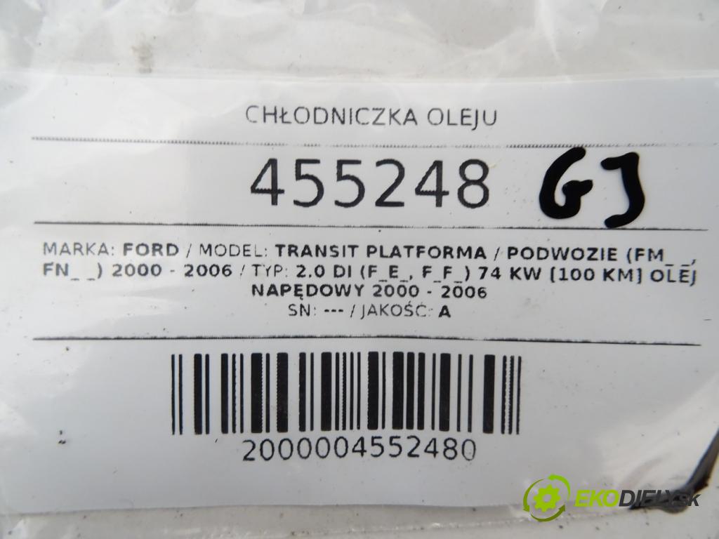 FORD TRANSIT Platforma / podwozie (FM_ _, FN_ _) 2000 - 2006    2.0 DI (F_E_, F_F_) 74 kW [100 KM] olej napędowy 2  Chladič oleja  (Chladiče oleja)