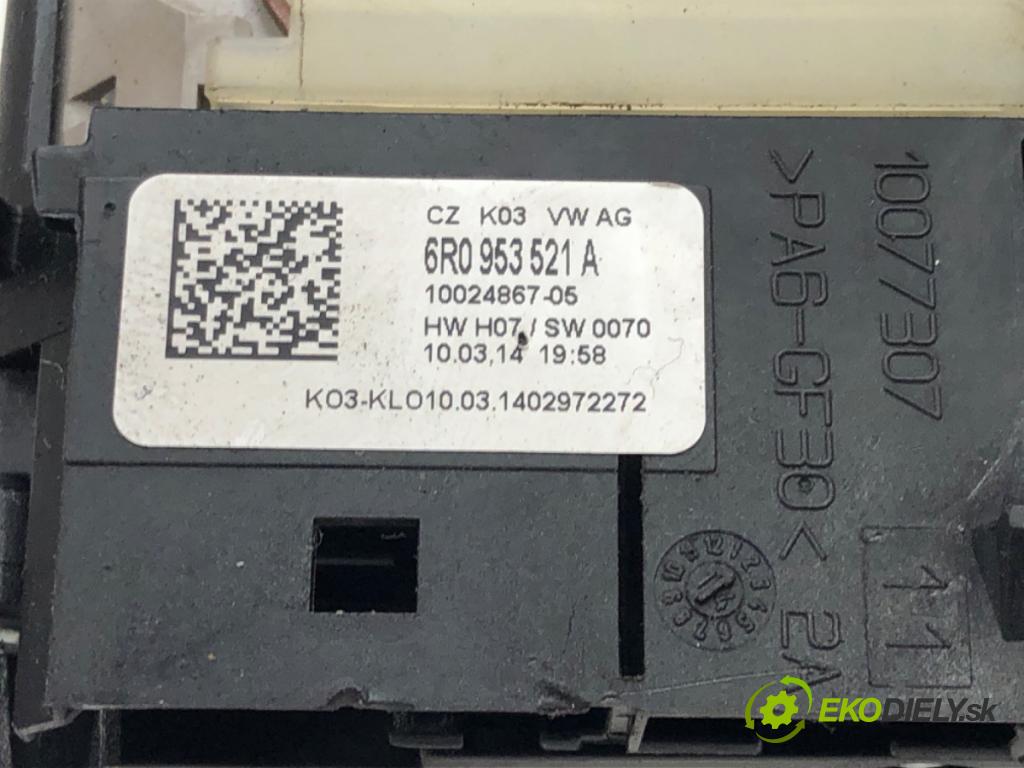 SKODA ROOMSTER Praktik (5J) 2007 - 2015    1.4 63 kW [86 KM] benzyna 2007 - 2015  přepínač kombinovaný 6R0953521A (Ovládaní topení a přepínače)