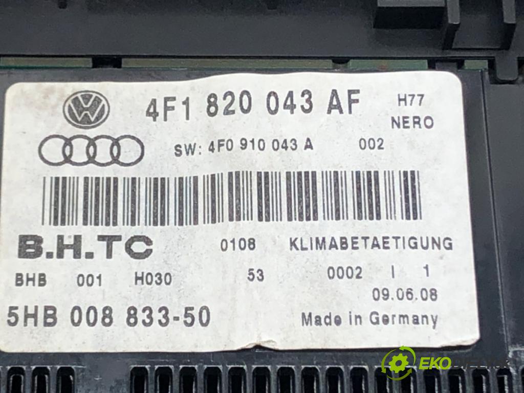 AUDI A6 C6 Avant (4F5) 2004 - 2011    2.7 TDI 132 kW [180 KM] olej napędowy 2005 - 2008  Panel ovládania kúrenia 4F1820043AF (Prepínače, spínače, tlačidlá a ovládače kúrenia)