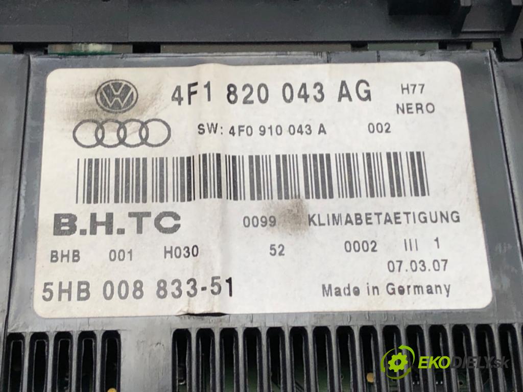 AUDI A6 C6 Avant (4F5) 2004 - 2011    2.0 TDI 100 kW [136 KM] olej napędowy 2005 - 2011  Panel ovládania kúrenia 4F1820043AG (Prepínače, spínače, tlačidlá a ovládače kúrenia)