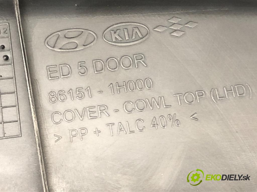 KIA CEED SW (ED) 2007 - 2012    2.0 CRDi 140 103 kW [140 KM] olej napędowy 2007 - 2012  Torpédo, plast pod čelné okno 86151-1H000 (Torpéda)