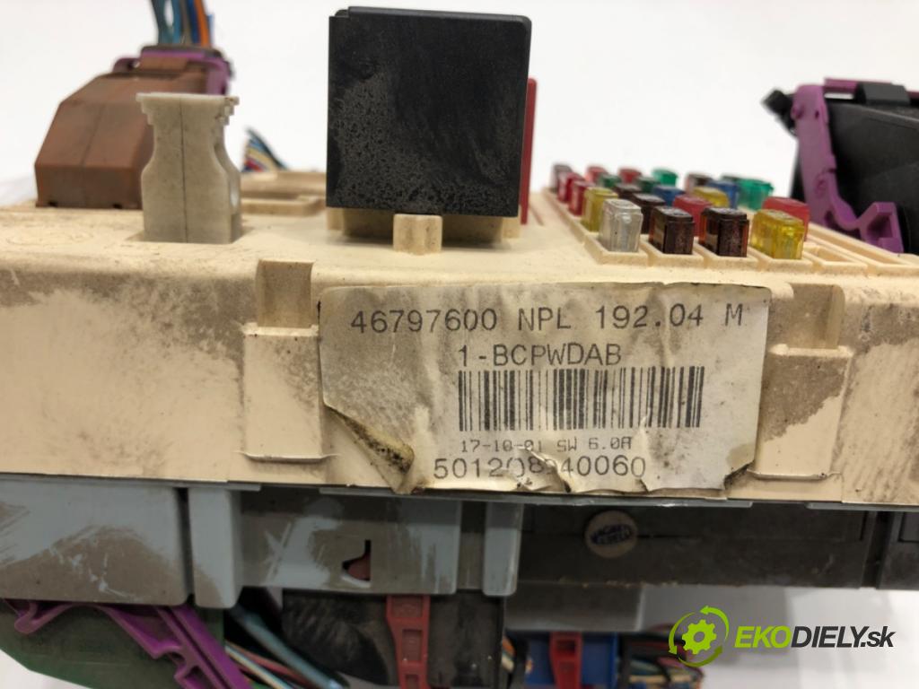 FIAT STILO (192_) 2001 - 2010    1.9 JTD (192_XE1A) 85 kW [115 KM] olej napędowy 2001 - 2006  modul BSI 46797600 (Pojistkové skříňky)