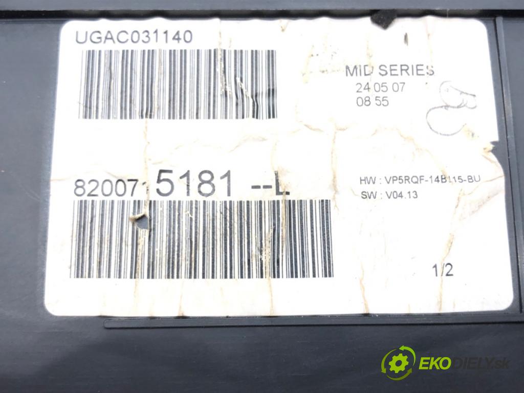 RENAULT CLIO III (BR0/1, CR0/1) 2005 - 2014    1.2 16V (BR02, BR0J, BR11, CR02, CR0J, CR11) 55 kW [75 KM] benzyna 2005 - 2014  Prístrojovka 8200715181L (Prístrojové dosky, displeje)
