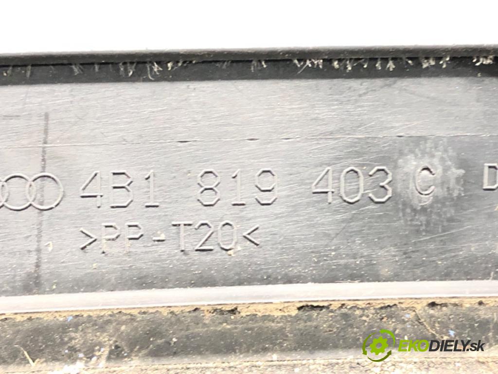 AUDI A6 C5 (4B2) 1997 - 2005    2.0 96 kW [130 KM] benzyna 2001 - 2005  Torpédo, plast pod čelné okno 4B1819403C (Torpéda)