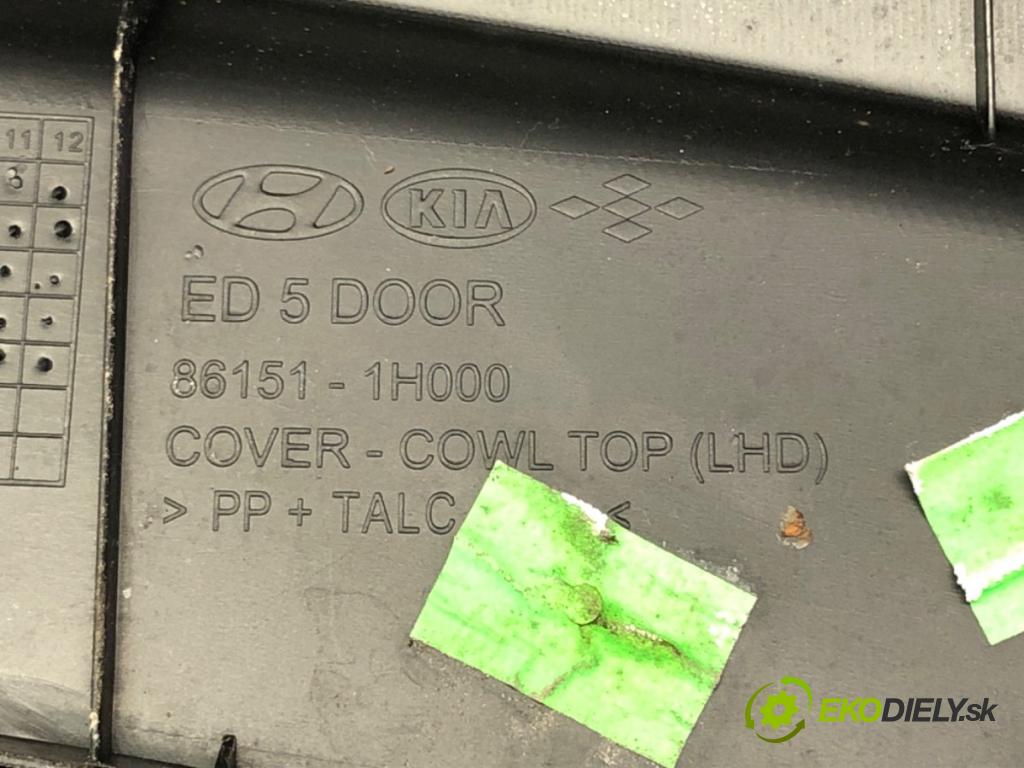 KIA CEED SW (ED) 2007 - 2012    1.6 CRDi 90 66 kW [90 KM] olej napędowy 2007 - 2012  Torpédo, plast pod čelné okno 86151-1H000 (Torpéda)