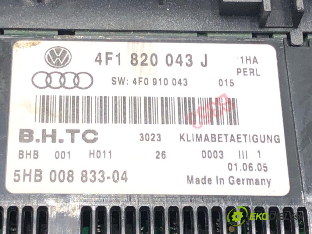 AUDI A6 C6 Avant (4F5) 2004 - 2011    3.0 TDI quattro 165 kW [225 KM] olej napędowy 2005 - 2006  Panel ovládania kúrenia 4F1820043J (Prepínače, spínače, tlačidlá a ovládače kúrenia)
