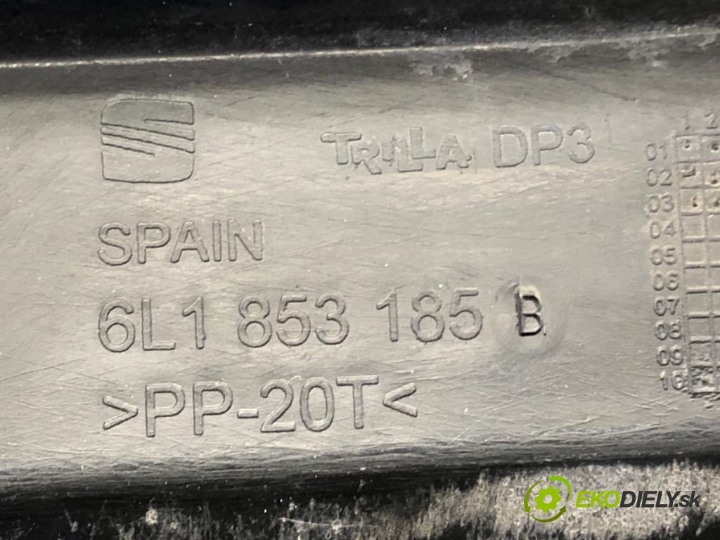 SEAT IBIZA III (6L1) 2002 - 2009    1.2 47 kW [64 KM] benzyna 2002 - 2006  Torpédo, plast pod čelné okno 6L1853185B (Torpéda)