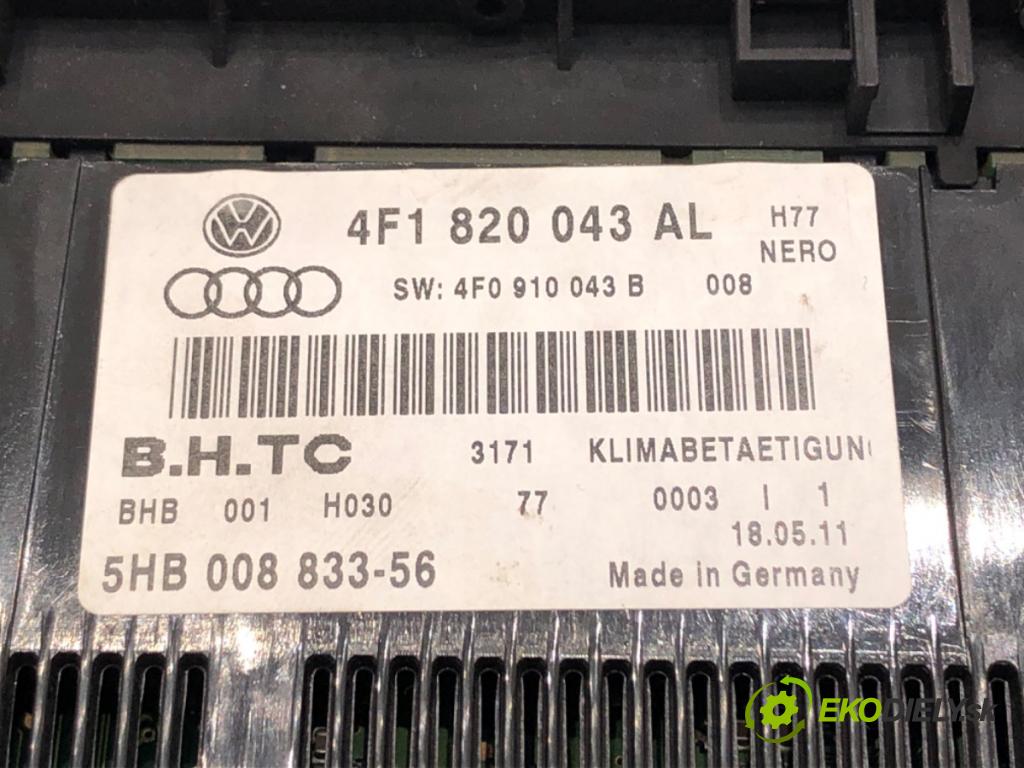 AUDI A6 C6 Avant (4F5) 2004 - 2011    2.0 TDI 100 kW [136 KM] olej napędowy 2005 - 2011  Panel ovládania kúrenia 4F1820043AL (Prepínače, spínače, tlačidlá a ovládače kúrenia)