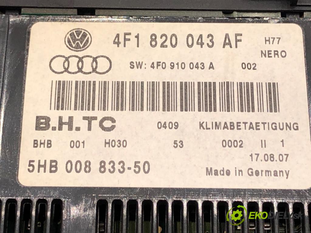 AUDI A6 C6 Avant (4F5) 2004 - 2011    2.0 TDI 103 kW [140 KM] olej napędowy 2005 - 2008  Panel ovládania kúrenia 4F1820043AF (Prepínače, spínače, tlačidlá a ovládače kúrenia)