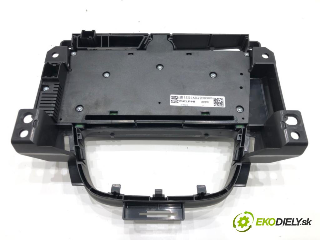 OPEL ASTRA J Sports Tourer (P10) 2010 - 2015    2.0 CDTI (35) 118 kW [160 KM] olej napędowy 2010 - 2015  Panel ovládania radia 13346049 (Prepínače, spínače, tlačidlá a ovládače kúrenia)