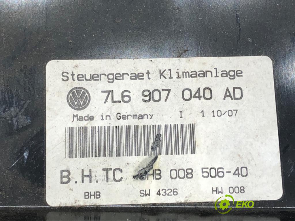 VW TOUAREG (7LA, 7L6, 7L7) 2002 - 2013    3.0 TDI 155 kW [211 KM] olej napędowy 2006 - 2010  Panel ovládania kúrenia 7L6907040AD (Prepínače, spínače, tlačidlá a ovládače kúrenia)