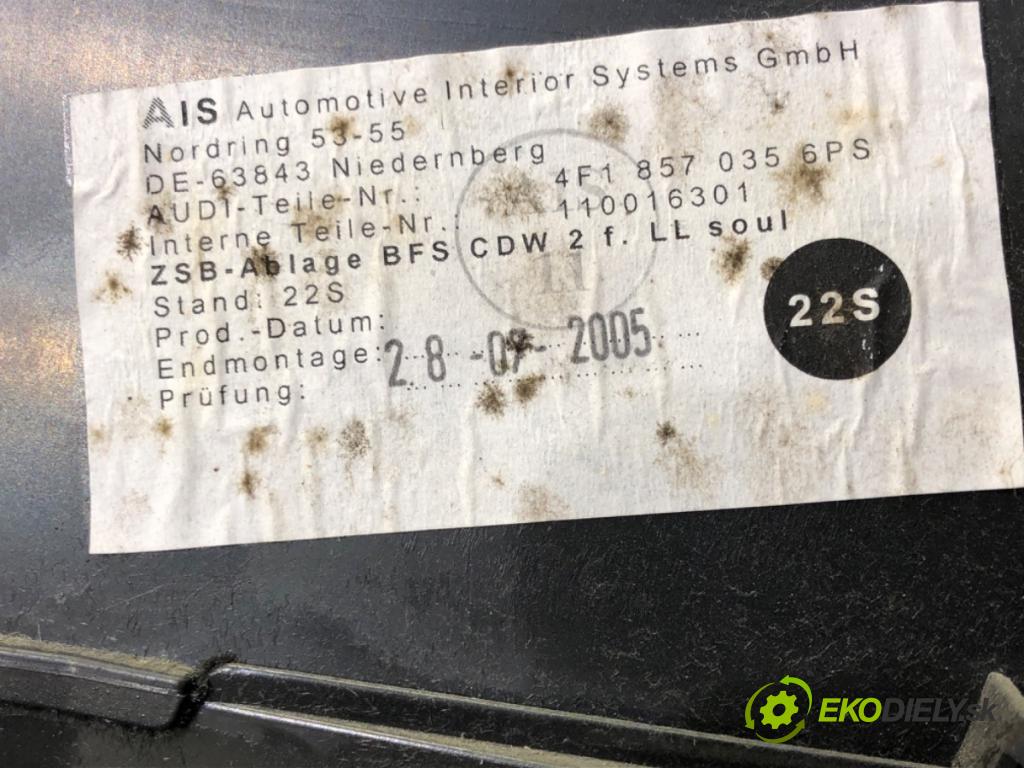 AUDI A6 C6 Avant (4F5) 2004 - 2011    2.0 TFSI 125 kW [170 KM] benzyna 2005 - 2011  Priehradka, kastlík spolujazdca  (Priehradky, kastlíky)