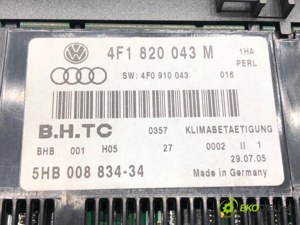 AUDI A6 C6 Avant (4F5) 2004 - 2011    2.0 TFSI 125 kW [170 KM] benzyna 2005 - 2011  Panel ovládania kúrenia 4F1820043M (Prepínače, spínače, tlačidlá a ovládače kúrenia)