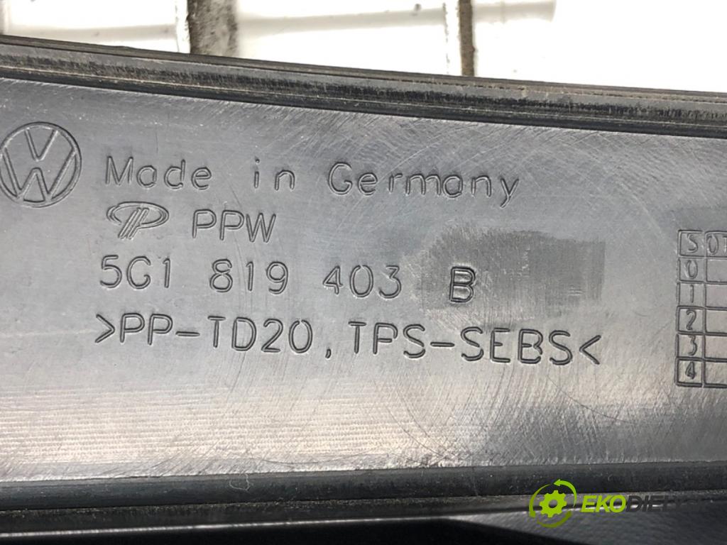 VW GOLF VII Variant (BA5, BV5) 2013 - 2022    1.5 TSI 96 kW [130 KM] benzyna 2017 - 2022  Torpédo, plast pod čelné okno 5G1819403B (Torpéda)