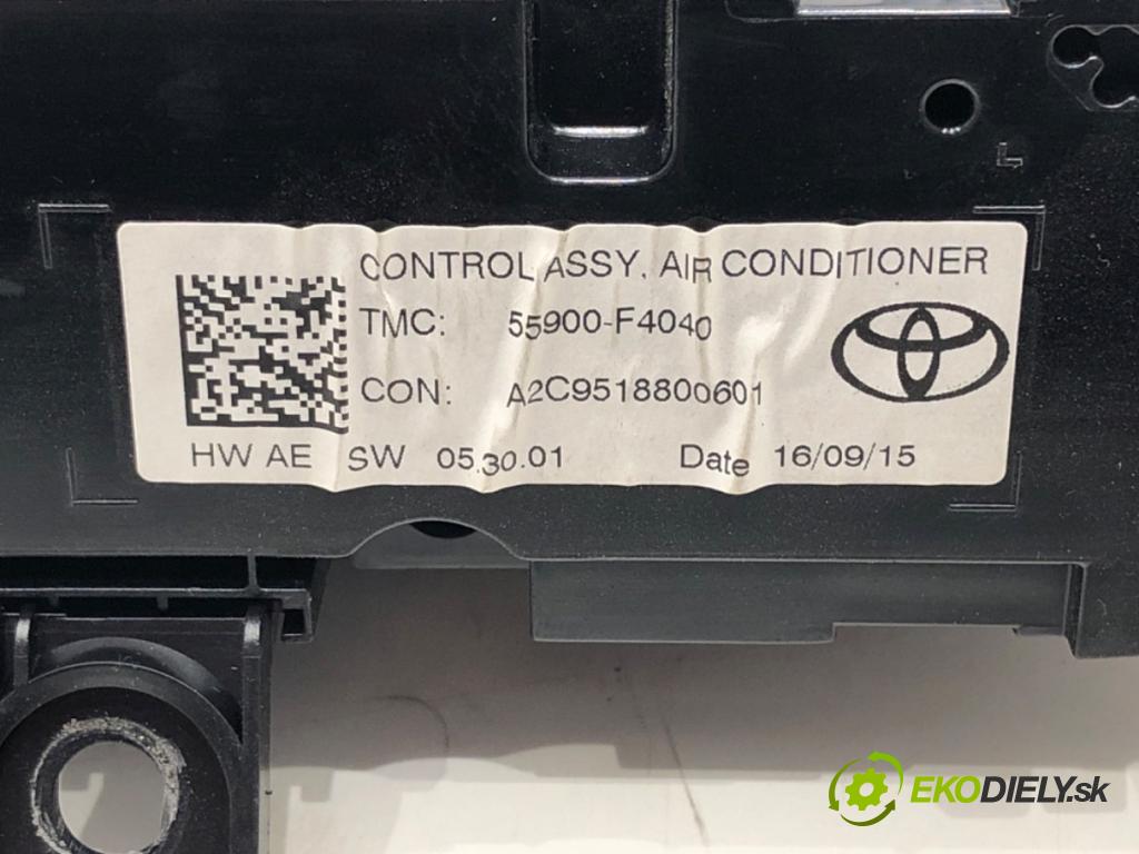 TOYOTA C-HR (_X1_) 2016 - 2022    1.8 Hybrid (ZYX10_, ZYX11_) 90 kW [122 KM] Hybryda silnik benzynowy / elektryczny 2016 - 2022  Panel ovládania kúrenia 55900-F4040 (Prepínač/spínač/tlačidlo a ovládač kúrenia)