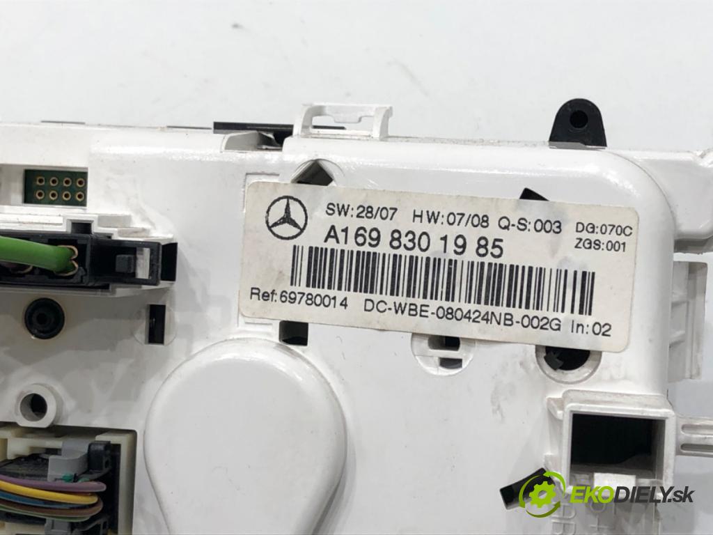 MERCEDES-BENZ KLASA A (W169) 2004 - 2012    A 150 (169.031, 169.331) 70 kW [95 KM] benzyna 2004 - 2012  Panel ovládania kúrenia A1698301985 (Prepínače, spínače, tlačidlá a ovládače kúrenia)