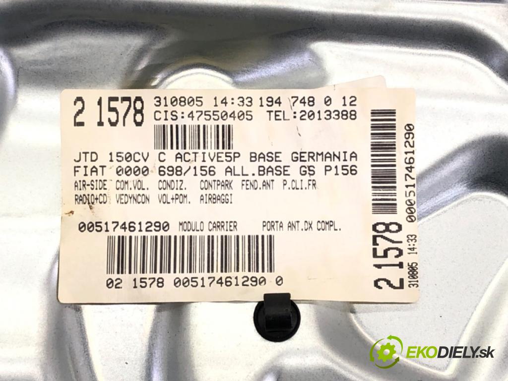 FIAT CROMA (194_) 2005 - 2022    1.9 D Multijet (194AXC1B, 194AXC12) 110 kW [150 KM] olej napędowy 2005 - 2011  mechanismus okna pravý přední část 00517461290