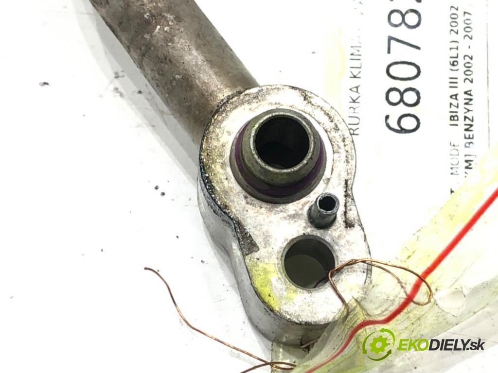 SEAT IBIZA III (6L1) 2002 - 2009    1.4 16V 55 kW [75 KM] benzyna 2002 - 2007  rúrka klimatizácie  (Rúrka klimatizácie)