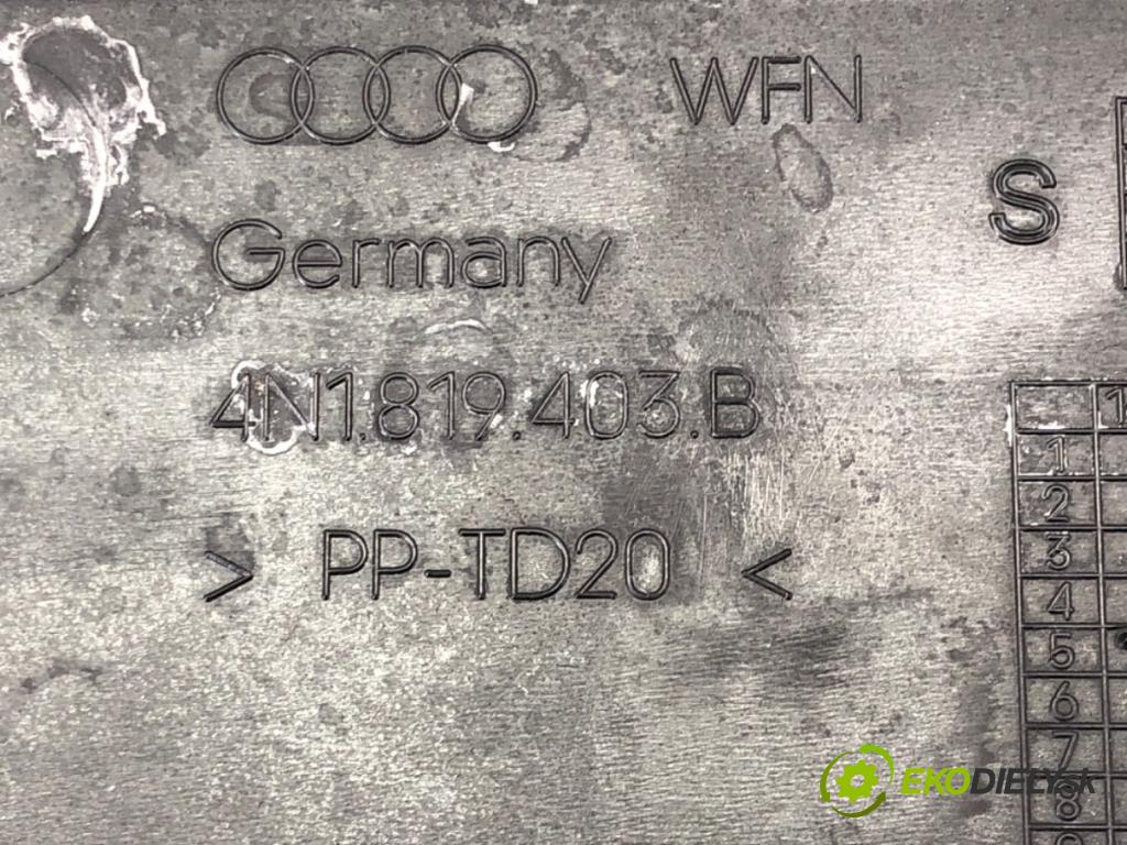 AUDI A8 D5 (4N2, 4N8) 2017 - 2022    60 TFSI Mild Hybrid quattro 338 kW [460 KM] Hybryda silnik benzynowy / elektryczny 2018 - 2022  Torpédo, plast pod čelné okno 4N1819403B (Torpéda)