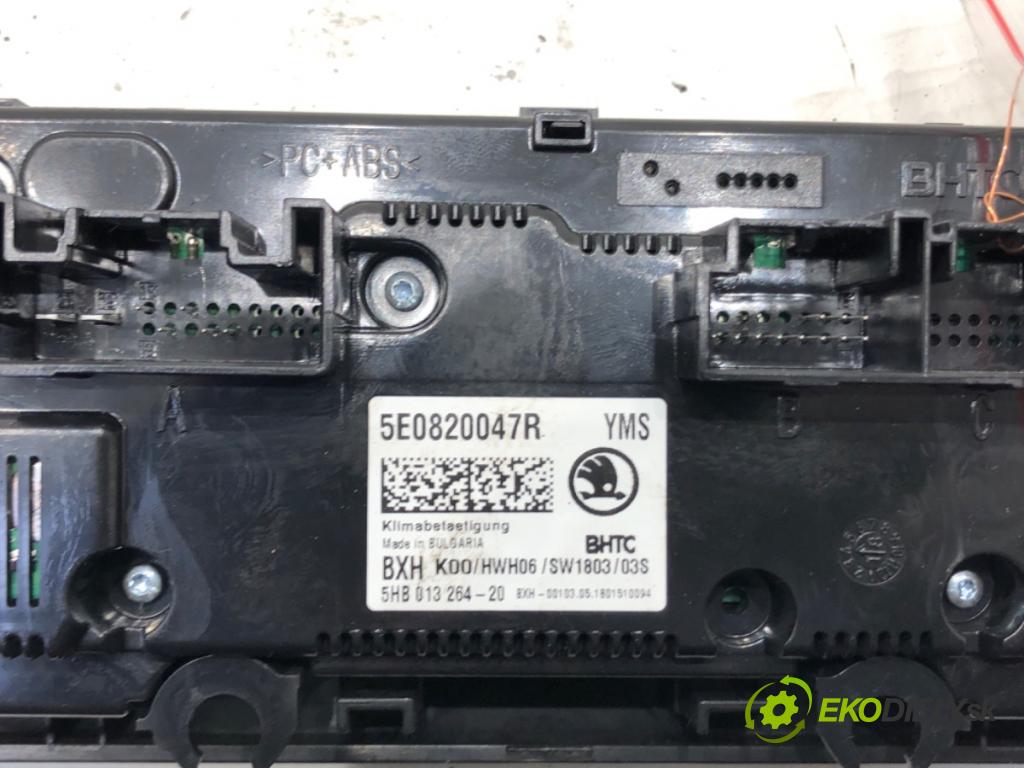 SKODA OCTAVIA III (5E3, NL3, NR3) 2012 - 2022    1.6 TDI 66 kW [90 KM] olej napędowy 2012 - 2022  Panel ovládania kúrenia 5E0820047R (Prepínače, spínače, tlačidlá a ovládače kúrenia)